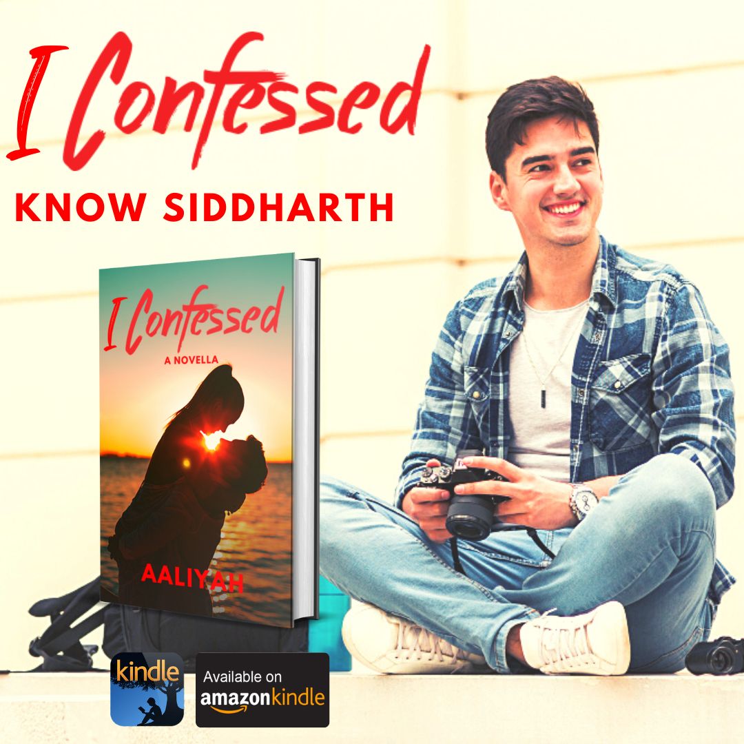 You are currently viewing I Confessed – Know Siddharth